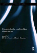 COSMOPOLITANISM AND THE NEW NEWS MEDIA