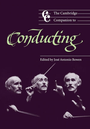 THE CAMBRIDGE COMPANION TO CONDUCTING
