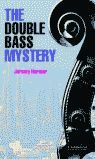 THE DOUBLE BASS MYSTERY LEVEL 2