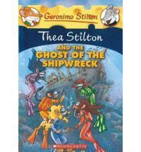 THEA STILTON AND THE GHOST OF THE SHIPWRECK