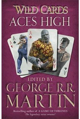WILD CARDS: ACES HIGH