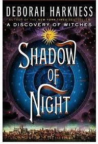 SHADOW OF NIGHT: DISCOVERY OF WITCHES 2