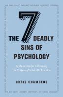 THE SEVEN DEADLY SINS OF PSYCHOLOGY