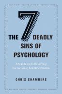 THE SEVEN DEADLY SINS OF PSYCHOLOGY