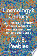 COSMOLOGY'S CENTURY