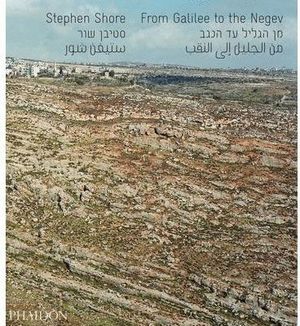 STEPHEN SHORE. FROM GALILEE TO THE NEGEV