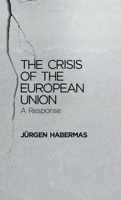 THE CRISIS OF THE EUROPEAN UNION: A RESPONSE
