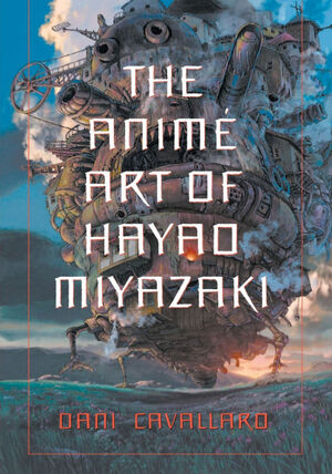 THE ANIME ART OF HAYAI MIYAZAKI