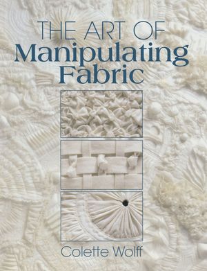 THE ART OF MANIPULATING FABRIC