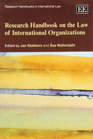 RESEARCH HANDBOOK ON THE LAW OF INTERNANTIONAL ORGANIZATIONS