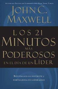 LOS 21 MINUTOS MAS PODEROSOS EN EL DIA DE UN LIDER