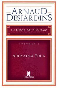 ADHYATMA YOGA - VOLUMEN I