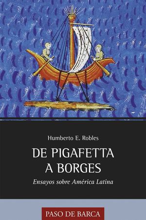 DE PIGAFETTA A BORGES