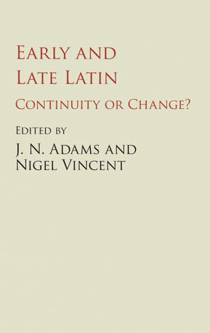 EARLY AND LATE LATIN