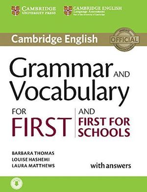 GRAMMAR AND VOCABULARY FOR FIRST AND FIRST FOR SCHOOLS