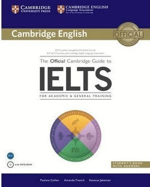 THE OFFICIAL CAMBRIDGE GUIDE TO IELTS STUDENT'S BOOK WITH ANSWERS WITH DVD-ROM