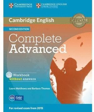 COMPLETE ADVANCED WORKBOOK WITHOUT ANSWERS WITH AUDIO CD (2ND ED.