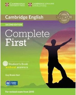 COMPLETE FIRST STUDENT'S BOOK WITHOUT ANSWERS WITH CD-ROM 2ND ED