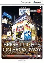 BRIGHT LIGHTS ON BROADWAY: THEATERLAND LOW INTERMEDIATE BOOK WITH ONLINE ACCESS