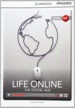 LIFE ONLINE: THE DIGITAL AGE LOW INTERMEDIATE BOOK WITH ONLINE ACCESS