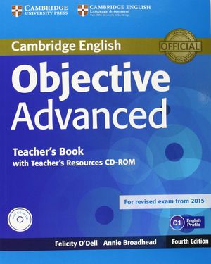OBJECTIVE ADVANCED TEACHER'S BOOK WITH TEACHER'S RESOURCES CD-ROM 4TH EDITION