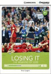 LOSING IT: THE MEANING OF LOSS BOOK WITH ONLINE ACCESS
