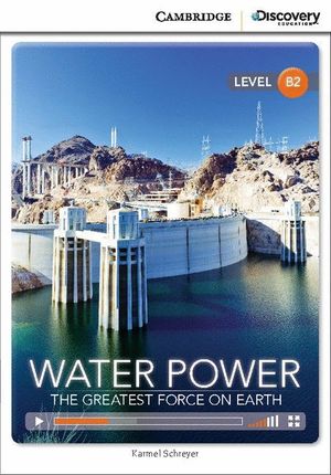 WATER POWER: THE GREATEST FORCE ON EARTH BOOK WITH ONLINE ACCESS