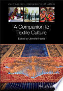 A COMPANION TO TEXTILE CULTURE