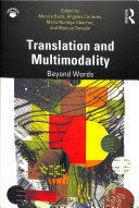TRANSLATION AND MULTIMODALITY: BEYOND WORDS