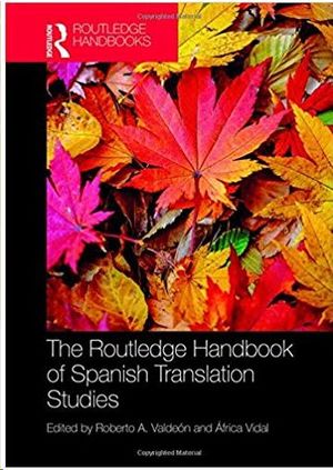 THE ROUTLEDGE HANDBOOK OF SPANISH TRANSLATION STUDIES