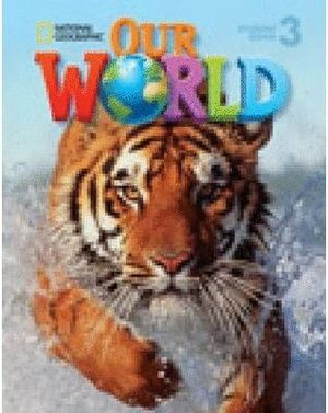 OUR WORLD 3 WITH STUDENT'S CD-ROM