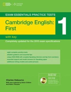 EXAM ESSENTIALS PRACTICE TESTS: FIST FCE. WITHOUT KEY. PER LE SCUOLE SUPERIORI: