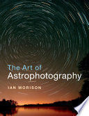 THE ART OF ASTROPHOTOGRAPHY