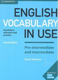 ENGLISH VOCABULARY IN USE PRE-INTERMEDIATE AND INTERMEDIATE BOOK WITH ANSWERS 4T