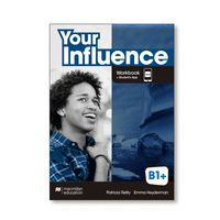 YOUR INFLUENCE B1+ WORKBOOK PACK