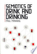 SEMIOTICS OF DRINK AND DRINKING