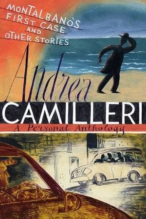 MONTALBANO'S FIRST CASE & OTHER STORIES