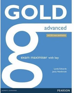 GOLD ADVANCED (2015 EXAM) EXAM MAXIMIZER WITH KEY AND ONLINE AUDI