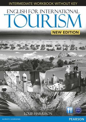 ENGLISH FOR INTERNATIONAL TOURISM INTERMEDIATE NEW EDITION WORKBOOK WITHOUT KEY