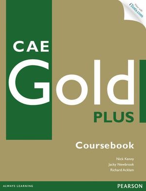 CAE GOLD PLUS COURSEBOOK WITH ACCESS CODE, CD-ROM AND AUDIO CD PACK