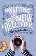 WAITING FOR MONSIEUR BELLIVIER