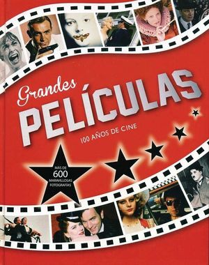 GRANDES PELICULAS 100 AÑOS DE CINE