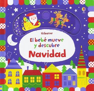 EL BEBÉ MUEVE Y DESCUBRE. NAVIDAD