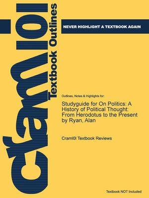 STUDYGUIDE FOR ON POLITICS: A HISTORY OF POLITICAL THOUGHT