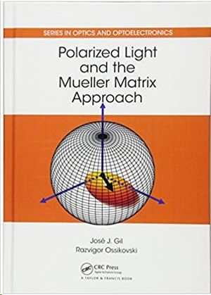 POLARIZED LIGHT AND THE MUELLER MATRIX APPROACH