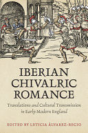 IBERIAN CHIVALRIC ROMANCE
