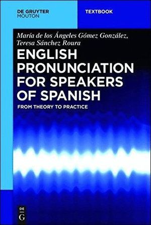 ENGLISH PRONUNCIATION FOR SPEAKERS OF SPANISH