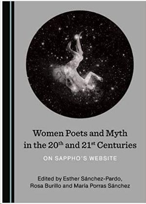 WOMEN POETS AND MYTH IN THE 20TH AND 21ST CENTURIES