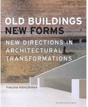 OLD BUILDINGS, NEW FORMS