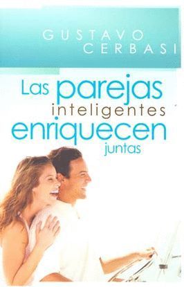 LAS PAREJAS INTELIGENTES ENRIQUECEN JUNTAS